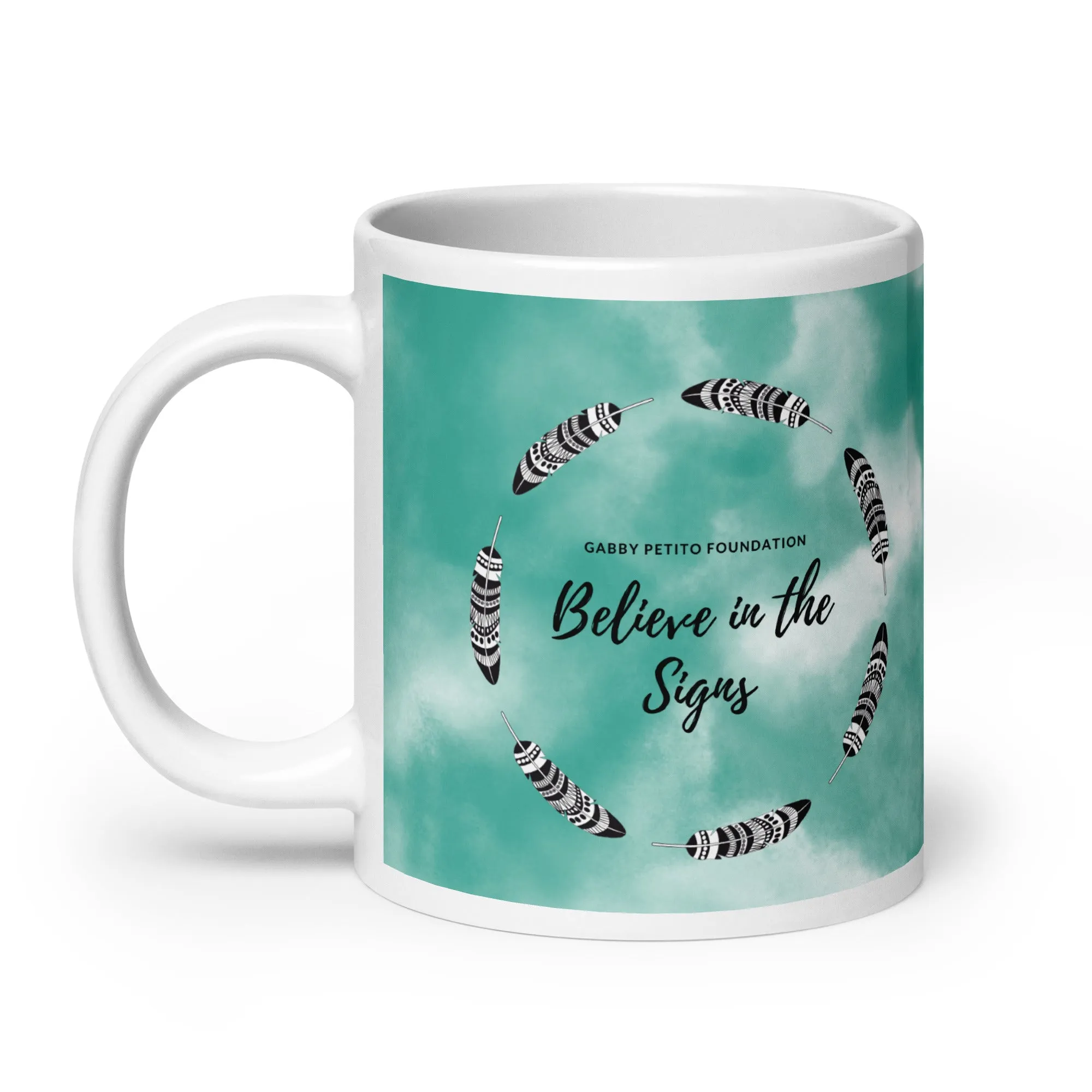 Believe in the Signs Mug 11/15/20oz