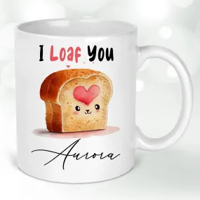 Charming 'I Loaf You' Pun Mug - Valentine's Day Present - For Significant Other