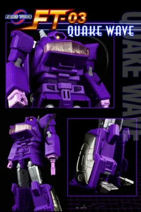 Fans Toys FT-03 Quakewave