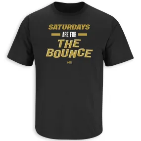 Saturdays are for the Bounce T-Shirt for UCF College Fans