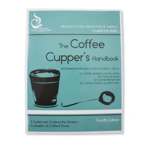 The Coffee Cupper's handbook - SCAA