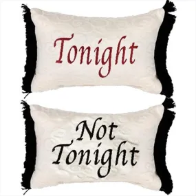 Tonight/ Not Tonight Throw Pillow