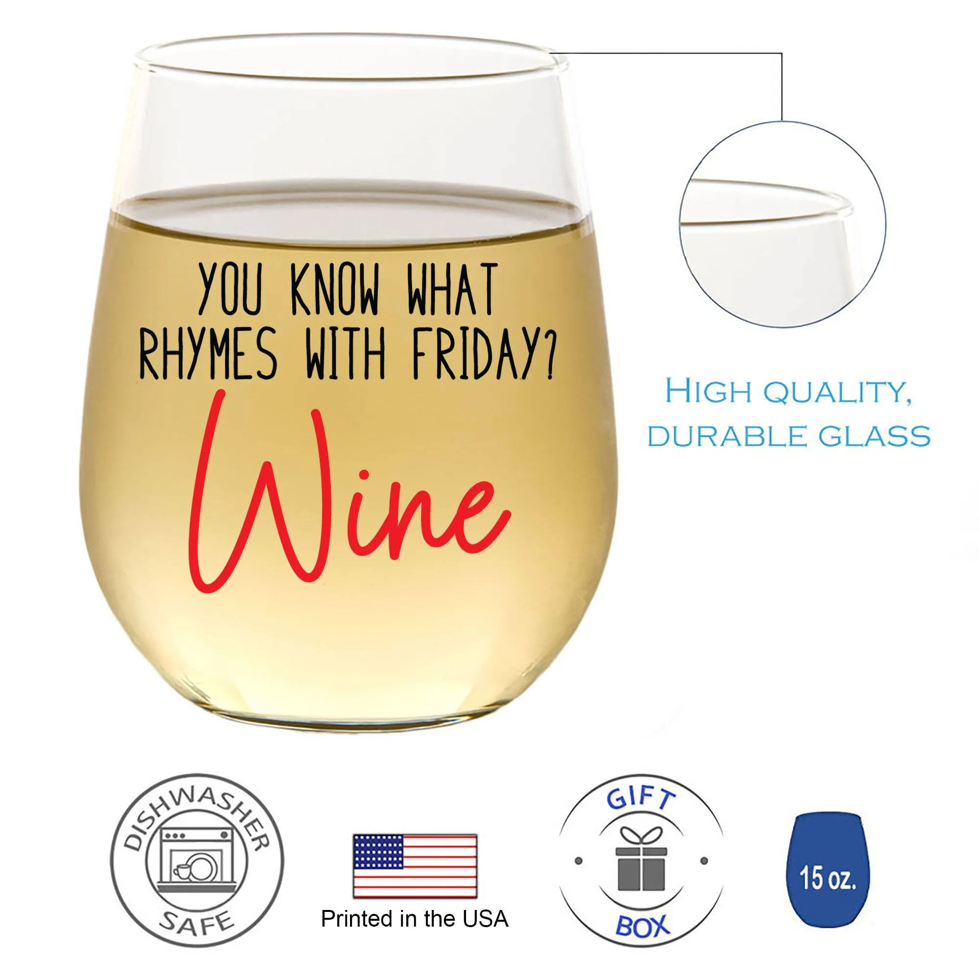 You Know What Rhymes With Friday? Wine 15oz Wine Glass